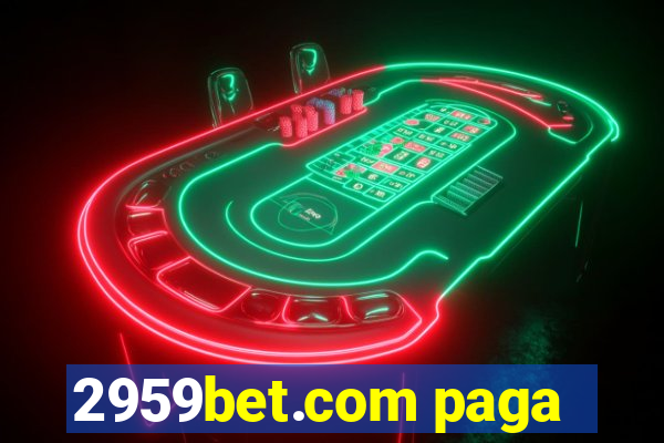 2959bet.com paga